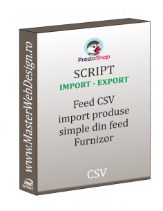 Import produse din feed Furnizor tip CSV in magazin Prestashop