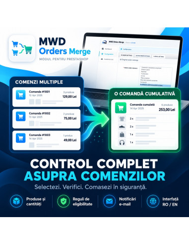 MWD Orders Merge PrestaShop - Comasare inteligenta a comenzilor clientilor intr-o singura comanda