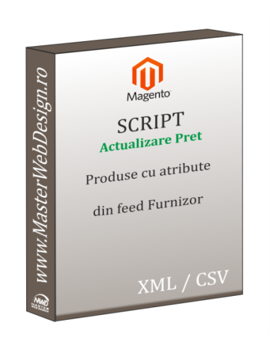 Actualizare pret produse Magento din feed-ul partenerilor (produse cu atribute)