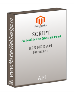 Actualizare automata stoc si pret Magento din B2B NOD API