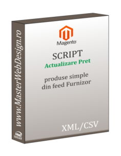 Actualizare pret produse Magento din feed-ul partenerilor (produse simple)