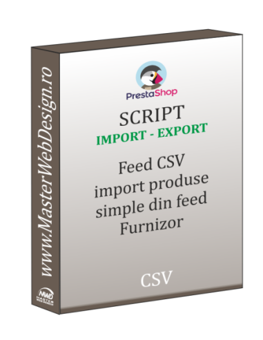 Import produse din feed Furnizor tip CSV in magazin Prestashop