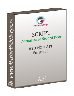 Actualizare automata stoc si pret Prestashop din B2B NOD API